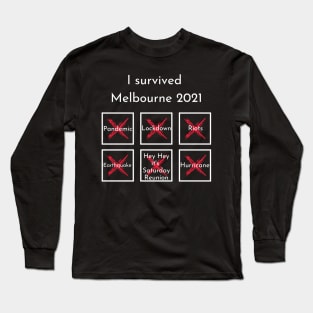 I survived Melbourne 2021 Long Sleeve T-Shirt